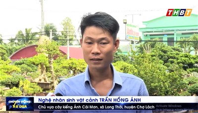 Nghệ nhân Sinh vật cảnh Trần Hồng Ánh và nghề sản xuất hoa kiểng