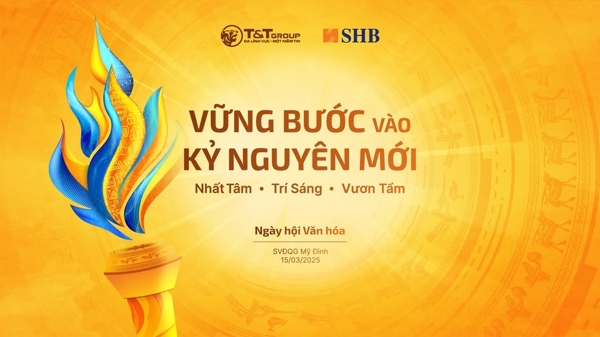 Ngày hội văn hóa T&T 2025: Vững bước vào kỷ nguyên mới