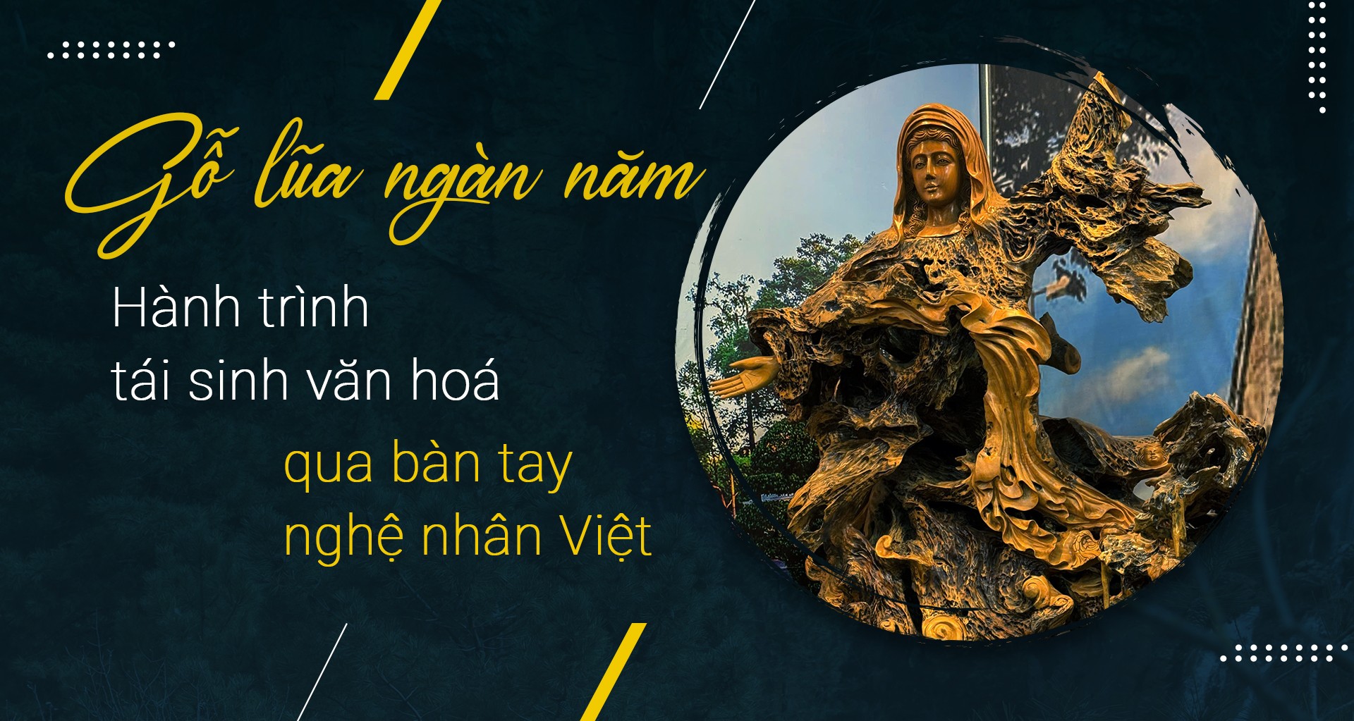 Gỗ lũa ngàn năm