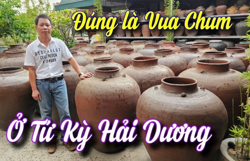 "Vua Chum Tứ Kỳ": Người đàn ông Hải Dương sưu tầm gần 15.000 chiếc chum cổ suốt hơn 20 năm