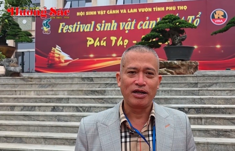 Ông Bùi Đức Dũng - Chủ nhiệm CLB Cây cảnh nghệ thuật Đất Tổ chia sẻ về Festival SVC Đất Tổ Phú Thọ 2025