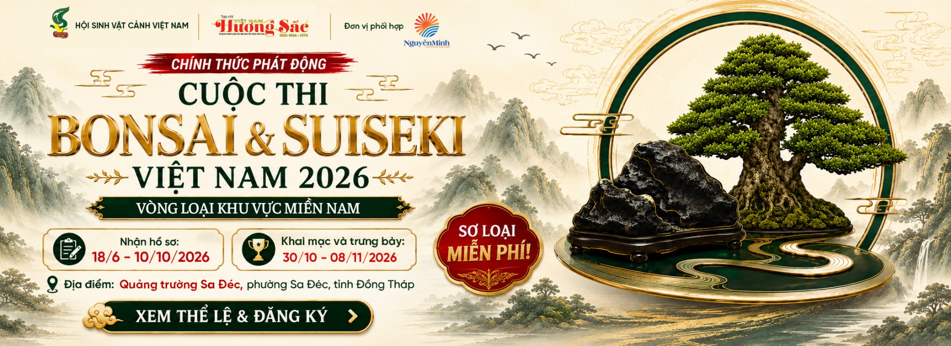 Công bố bộ nhận diện chính thức cuộc thi Bonsai & Suiseki Việt Nam 2026 – Vòng loại khu vực Miền Nam tại Sa Đéc Công bố bộ nhận diện chính thức cuộc thi Bonsai & Suiseki Việt Nam 2026 – Vòng loại khu vực Miền Nam tại Sa Đéc